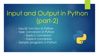 Input and output in Python (part-2) | Type conversions in Python | Unit-2 | Class-11th CBSE CS