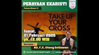 MISA JUMAT, 21 FEBRUARI 2025 || PEKAN BIASA VI