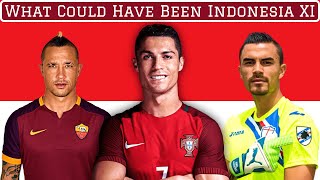 Indonesia XI Jika Semua Pemain Memenuhi Syarat Dinyatakan Untuk Mereka