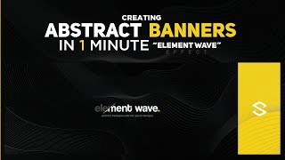 PS Tutorial: Creating 1 Minute Banner Styles: Element Wave