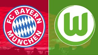 🔴LIVE FC Bayern München vs. VfL Wolfsburg | Bundesliga Watchparty