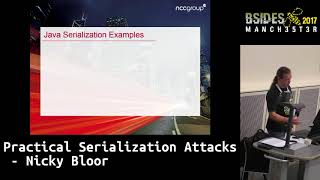 2017 - Practical Serialization Attacks by Nicky Bloor