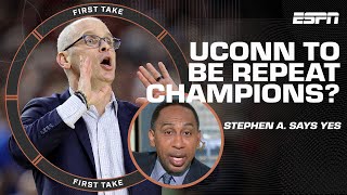 🏆 Stephen A.: UConn is poised to be REPEAT NATIONAL CHAMPIONS 🏆 | First Take
