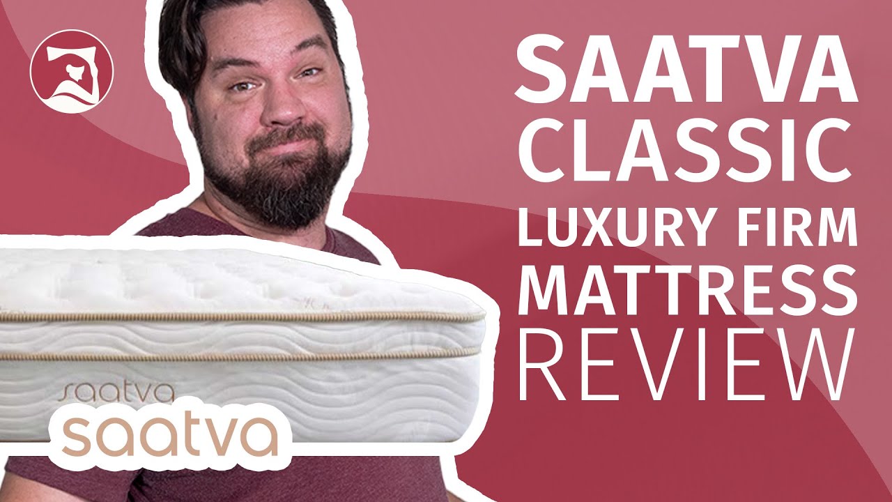 Saatva Classic Luxury Firm Mattress Review - The BEST Luxury Mattress ...