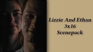 Lizzie And Ethan 3x16 Scenepack (Logoless + HD)