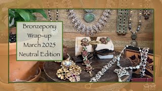 Bronzepony Wrap Up Neutral Edition 3/25/25