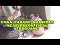 Cara pasang manifold agar freon tidak terbuang & cara cek freon pakai tang ampere