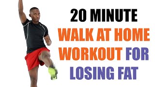 20 Minute Walk at Home Exercise for Losing Fat/ Lose Weight Walking at Home