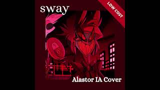 Sway - Michael Buble (Alastor IA Cover)
