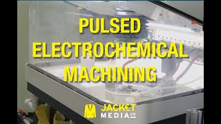 The Art of Pulsed Electro-Chemical Machining