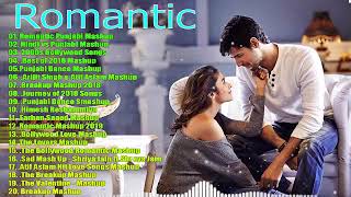 ROMANTIC PUNJABI MASHUP SONGS 2019  LATEST BOLLYWOOD SONGS 2019  Romantic Hindi Songs