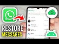 How To Restore WhatsApp Messages In Android - Easy Guide