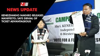 Keneizhakho Nakhro releases manifesto; Says denial of ticket advantageous