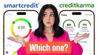 Credit Karma or SmartCredit? Here’s What They Don’t Tell You