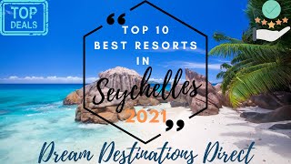 🏆 Top 10 Best Luxury Resorts In Seychelles 2021 | 🥇 Best Resorts In Seychelles