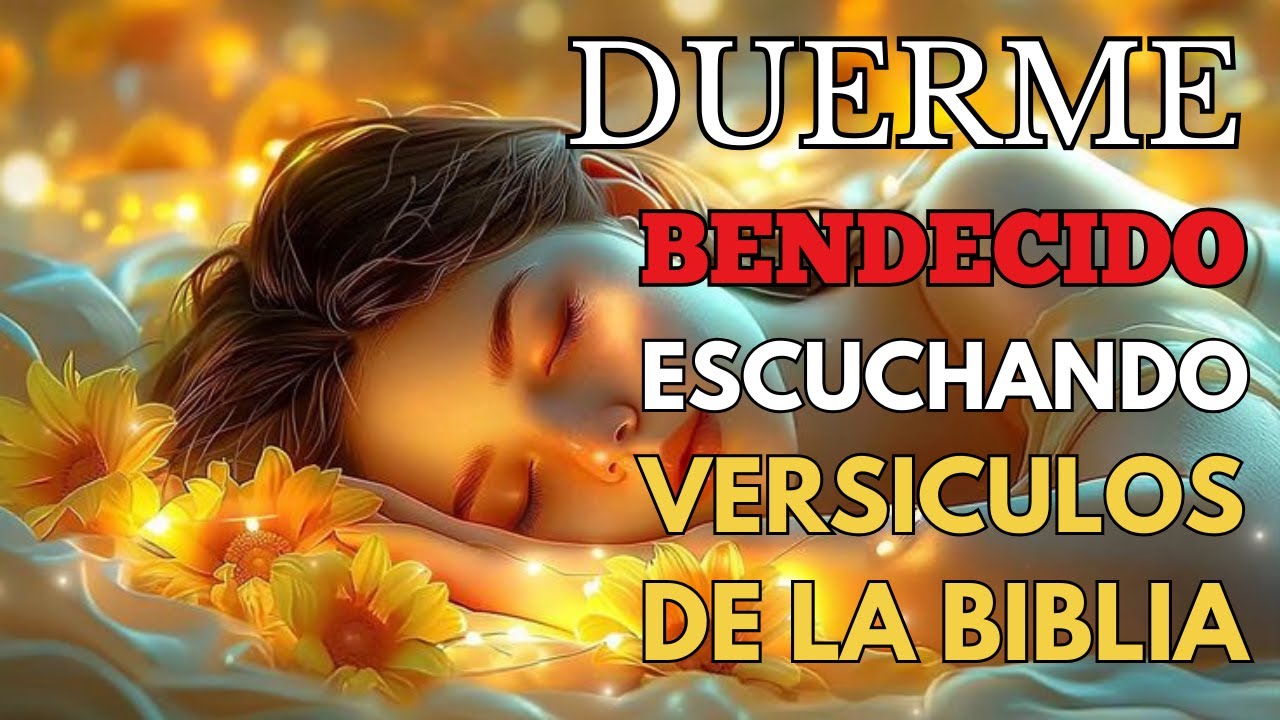 Salmos Y Versículos Bíblicos Para Dormir Bendecido Biblia Hablada