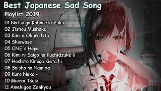【1 Hour】 Best Japanese Sad Song 2019 - Make You Feel Sad
