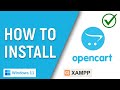 How to Install OpenCart on Localhost in Windows 11 Using XAMPP