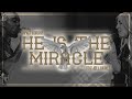 He is the Miracle (feat. Joe L Barnes) | Impact Worship