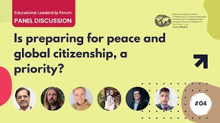 Is preparing for peace and global citizenship, a priority? | 4th Educational Leadership Forum