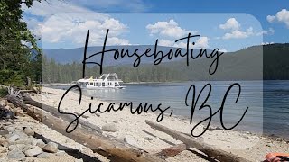 Houseboating in Sicamous, BC!!!!