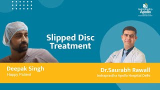 Slipped Disc Successful Treatment | Dr. Saurabh Rawall | Apollo Hospital Delhi