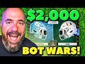 $2000 Tournament Game Turned Into BOT WARS