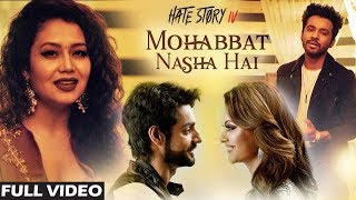 Mohabbat Nasha Hai Video Song Hate Story 4 Neha Kakker Tony Kkar Kara