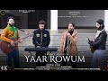 YAAR ROWUM || SOHAIL RESHI || SHAKIR BABA || NEW KASHMIRI SONG 2024 | TRIBUTE TO LATE GH. NABI BHAT