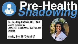 30 - Hardeep Kataria, OD, FAAO | Optometry | Pre-Health Shadowing