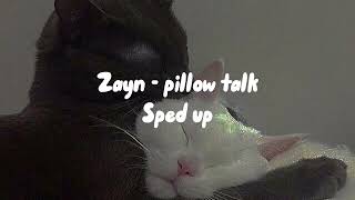 Zayn - pillow talk sped up