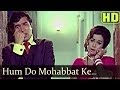 Hum Do Mohabbat Ke Maare - Rajesh Khanna - Nanda - Joru Ka Ghulam - Evergreen Bollywood Songs