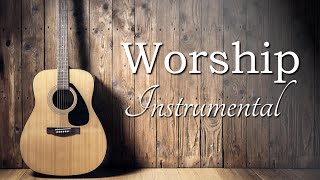 Top Worship Songs Of All Time - Instrumental Worship Guitar
