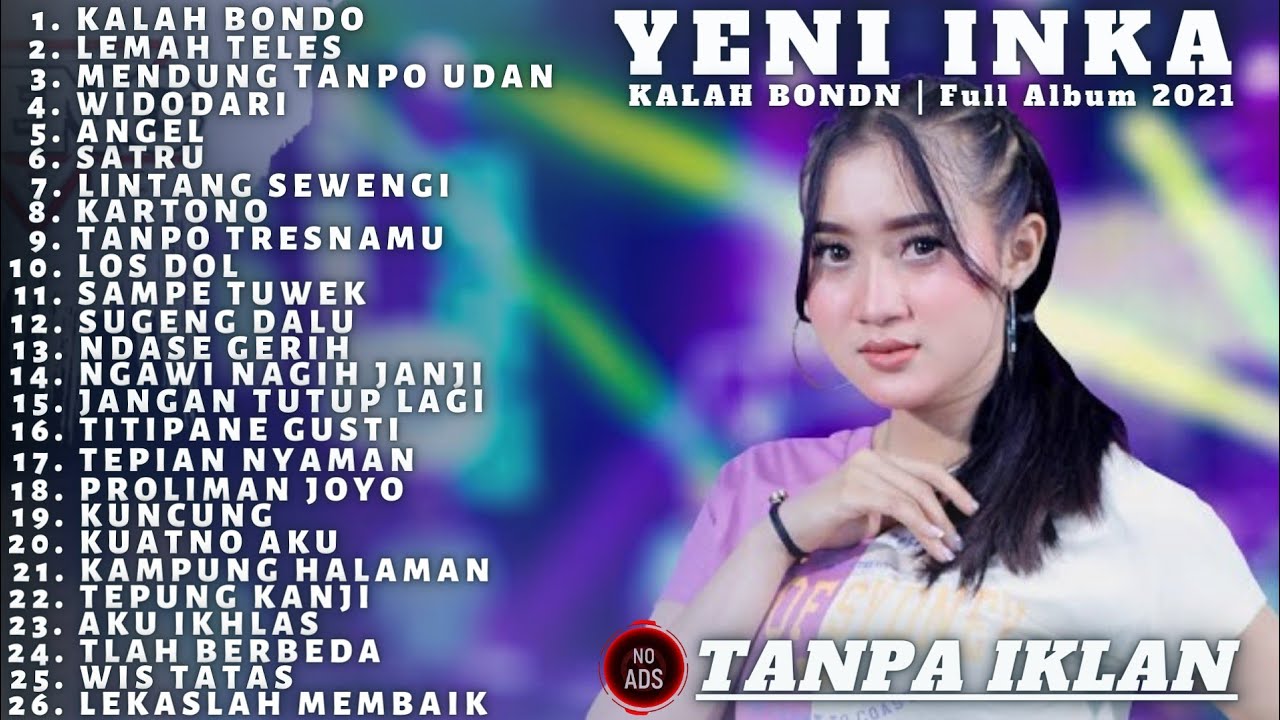 Kalah Bondo X Lemah Teles Yeni INKA Full Album Top Terbaru 2021 - YouTube