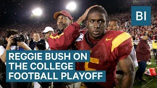 REGGIE BUSH: How To Improve The College Football Playoff