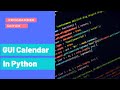 How to make GUI calendar in python | Programmer Saiyam