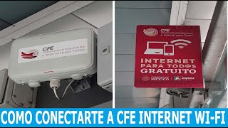 Cómo conectarte a CFE INTERNET GRATIS para todos 📜 | WIFI GRATIS - ANDROID - IOS - PC