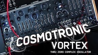 Cosmotronic Vortex - Complex Oscillator (Demo)