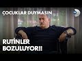 Rutinler Bozuluyor! Çocuklar Duymasın - 63. Bölüm