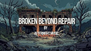 Afternight Music. - Broken Beyond Repair (Official Lyrics Video)
