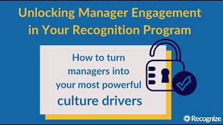 Unlocking Manager Engagement in Your Recognition Program