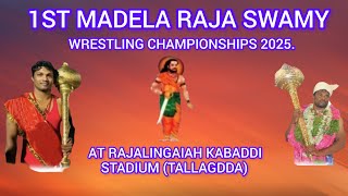 FINAL'S 1ST MADELA RAJA SWAMY WRESTLING CHAMPIONSHIP 2025.