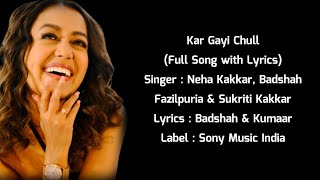 Neha Kakkar : Kar Gayi Chull Full Song (Lyrics) - Kapoor & Sons | Badshah | Amaal Mallik |Fazilpuria