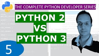5. Python2 vs Python3 : Python Tutorial Developer Series A - Z