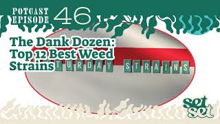 The Dank Dozen: Top 12 Best Weed Strains