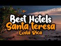 Best Hotels In Santa Teresa - For Families, Couples, Work Trips, Luxury & Budget