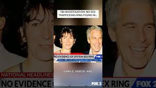 FBI finds Epstein wasn’t running a sex trafficking ring