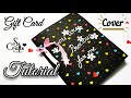 Gift Card Tutorial | Cover | Handmade | Birthday Card | Anniversary Card | S Crafts