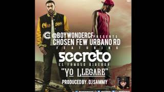 Secreto El Famoso Biberon  - Yo Llegare (OFICIAL AUDIO) Chosen Few Urbano RD