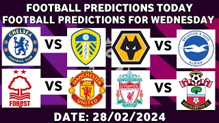 FOOTBALL TODAY PREDICTIONS 28/02/2024|SOCCER PREDICTIONS BETTING TIPS,#betting@sports betting tips